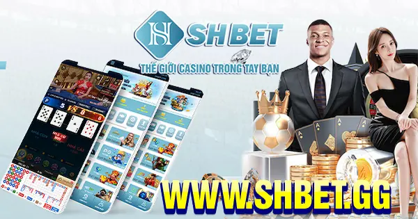 Shbet - Nơi Hội Tụ Đỉnh Cao Giải Trí Cá Cược Trực Tuyến